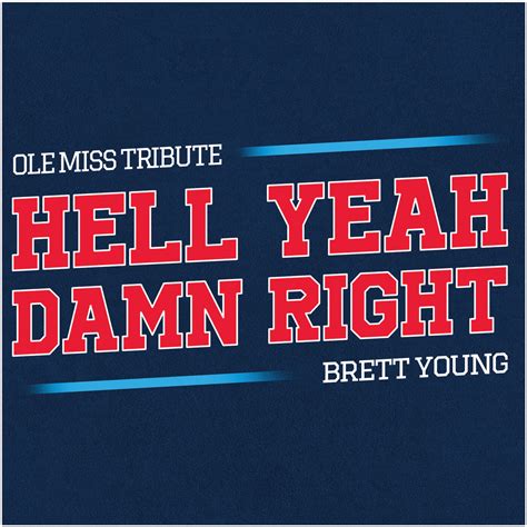 Hell yeah damn right ole miss chant. Things To Know About Hell yeah damn right ole miss chant. 
